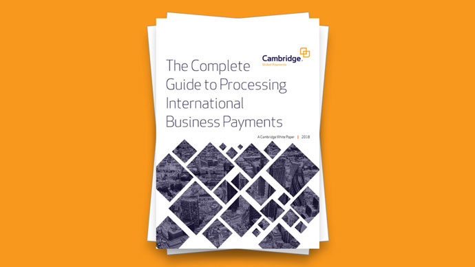 White Paper: The Complete Guide to Processing International Business Payments